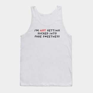 Fake Sweetness Tank Top